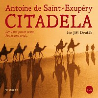Antoine de ...Saint-Exupéry, Antoine de Saint-Exupéry – Citadela