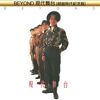 Beyond – Beyond Xian Dai Wu Tai [Chao Yue Shi Dai Ji Nian Ban]