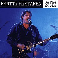 Pentti Hietanen – On The Rocks