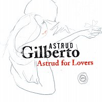 Astrud Gilberto – Astrud For Lovers