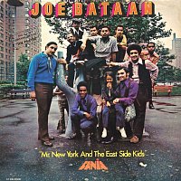 Joe Bataan – Mr. New York And The East Side Kids