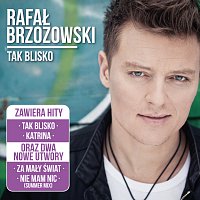 Rafał Brzozowski – Tak Blisko [Reedycja]