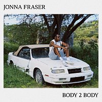 Jonna Fraser – Body 2 Body