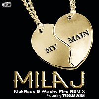Mila J, Ty Dolla $ign – My Main [KickRaux & Walshy Fire Remix]