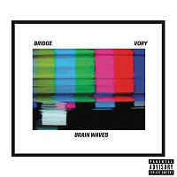 BRIDGE – Brainwaves (feat. Vory)