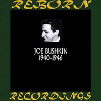Joe Bushkin – 1940-1946 (HD Remastered)