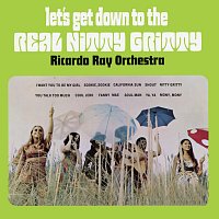 Ricardo Ray Orchestra – Let's Get Down To The Real Nitty Gritty