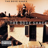 Dove Shack – This Is The Shack