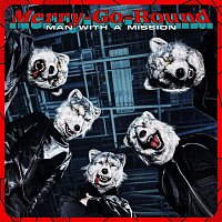 Man With A Mission – Merry-Go-Round