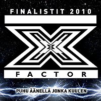 X-Factor Finalistit – Puhu aanella jonka kuulen