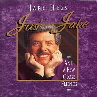 Jake Hess – Jus' Jake And A Few Close Friends