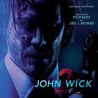 Tyler Bates, Joel J. Richard – John Wick: Chapter 2 [Original Motion Picture Soundtrack]