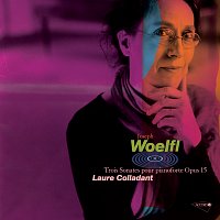 Laure Colladant – Woelfl: Sonates Op. 15