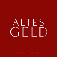Kyrre Kvam – Altes Geld (Original Soundtrack)