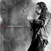 Chris Cornell – When Bad Does Good