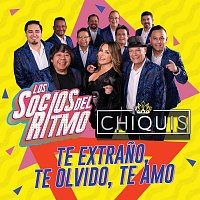 Los Socios Del Ritmo, Chiquis – Te Extrano, Te Olvido, Te Amo