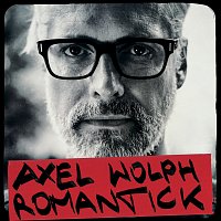 Axel Wolph – Romantick