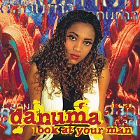 Danuma – Look At Your Man