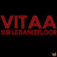 Vitaa – Sur Le Dancefloor