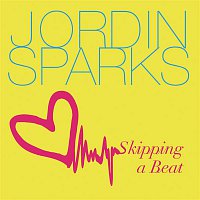 Jordin Sparks – Skipping A Beat