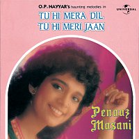 Peenaz Masani – Tu Hi Mera Dil Tu Hi Meri Jaan