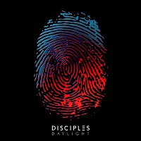 Disciples – Daylight