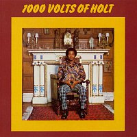 John Holt – 1000 Volts of Holt (Bonus Tracks Edition)