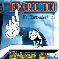 Powersection – Mr. Bartender