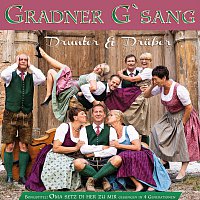 Gradner G'sang – Drunter & Drüber