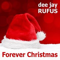 dee jay RUFUS – Forever Christmas