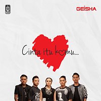 Geisha – Cinta Itu Kamu