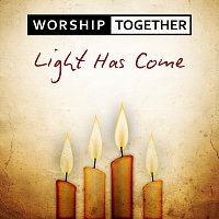 Worship Together – Light Has Come