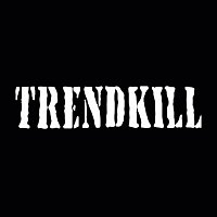 Trendkill – Trendkill UK EP One