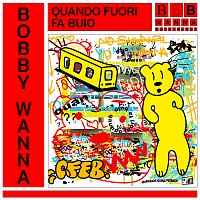 Bobby Wanna – Quando Fuori Fa Buio