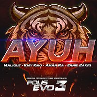 Malique, Ernie Zakri, Aman RA, Kmy Kmo – Ayuh [From Polis Evo 3 Original Soundtrack]