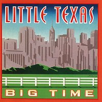 Little Texas – Big Time