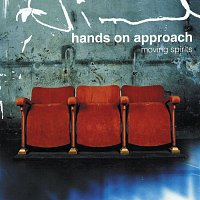 Hands On Approach – Moving Spirits