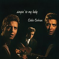 Eddie Cochran – Singin' To My Baby