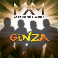 Mariachi Por El Mundo – Ginza