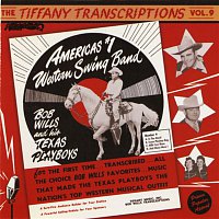 Bob Wills & His Texas Playboys – Tiffany Transcriptions, Vol. 9