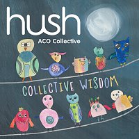 Collective Wisdom [The Hush Collection, Vol. 18]