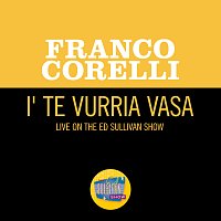 Franco Corelli – I' Te Vurria Vasa [Live On The Ed Sullivan Show, February 3, 1963]