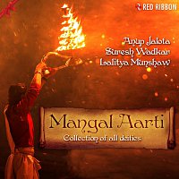 Suresh Wadkar, Lalitya Munshaw, Anup Jalota – Mangal Aarti