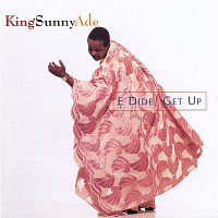 King Sunny Ade – E Dide [Get Up]