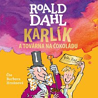 Přední strana obalu CD Dahl: Karlík a továrna na čokoládu