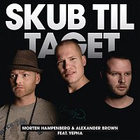Morten Hampenberg & Alexander Brown, Yepha – Skub Til Taget (Remixes)