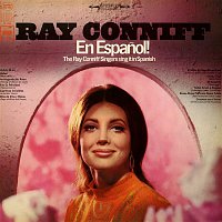 Ray Conniff & The Ray Conniff Singers – En Espanol! The Ray Conniff Singers Sing It In Spanish