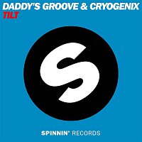 Cryogenix & Daddy's Groove – Tilt (Club Mix)