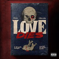 12AM, 24kGoldn – Love Dies