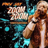 PNV Jay – Zoom Zoom (feat. SimxSantana)